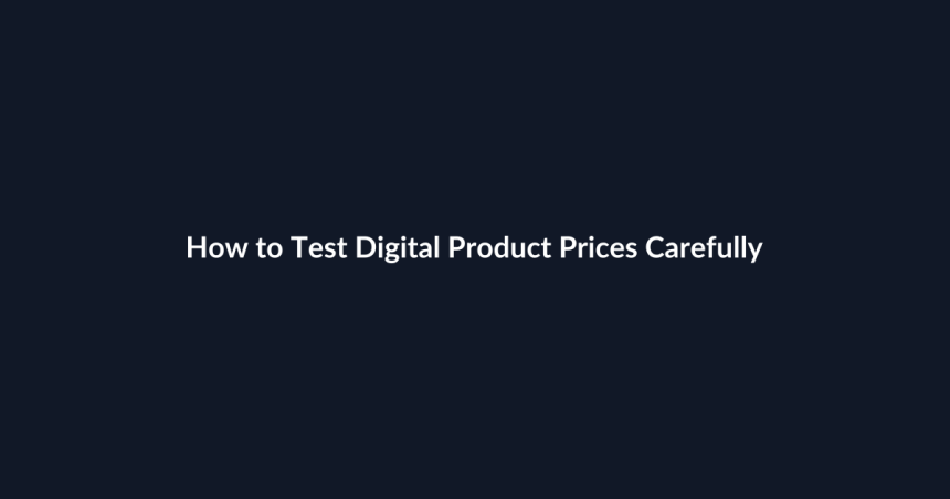 How to Test Digital Product Prices Carefully guide by SenseCentral
