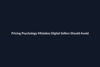 Pricing Psychology Mistakes Digital Sellers Should Avoid guide by SenseCentral