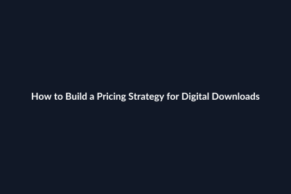 How to Build a Pricing Strategy for Digital Downloads guide by SenseCentral