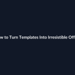 How to Turn Templates Into Irresistible Offers guide by SenseCentral