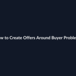 How to Create Offers Around Buyer Problems guide by SenseCentral