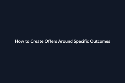 How to Create Offers Around Specific Outcomes guide by SenseCentral