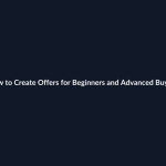 How to Create Offers for Beginners and Advanced Buyers guide by SenseCentral
