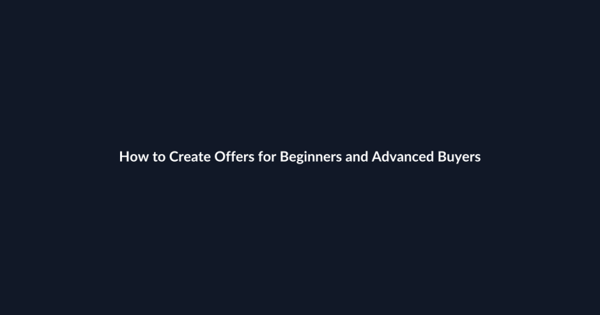 How to Create Offers for Beginners and Advanced Buyers guide by SenseCentral