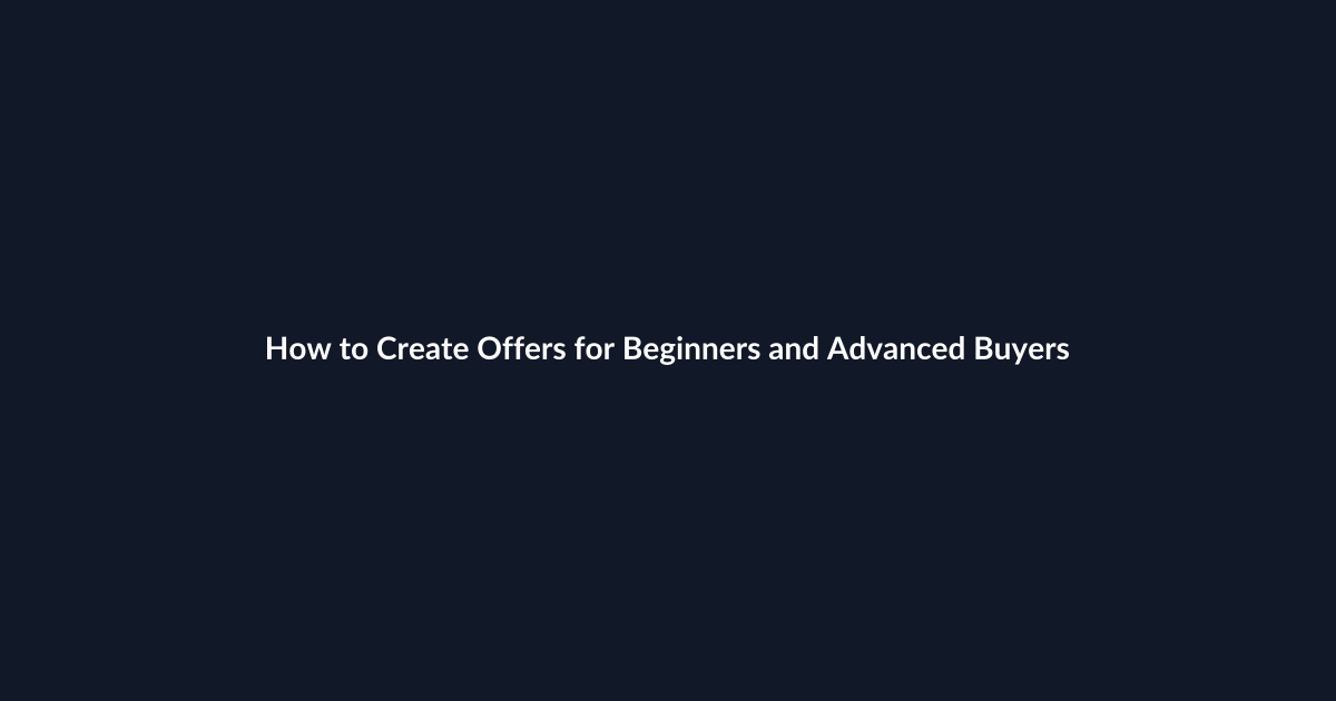 How to Create Offers for Beginners and Advanced Buyers guide by SenseCentral