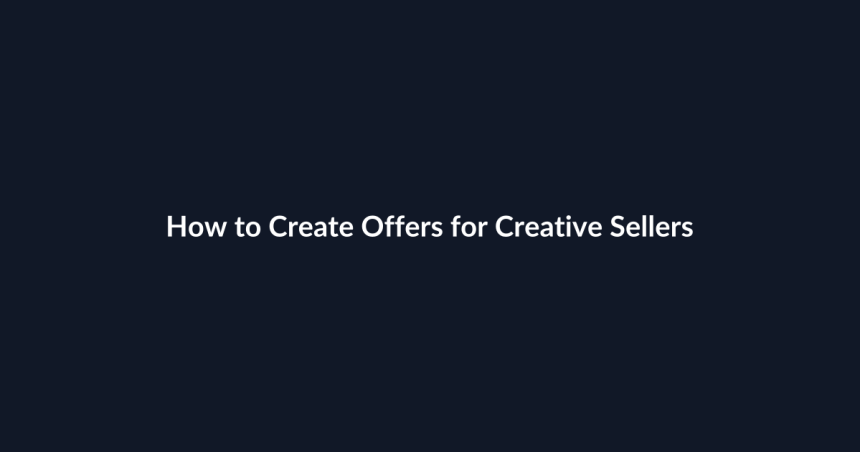 How to Create Offers for Creative Sellers guide by SenseCentral