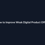 How to Improve Weak Digital Product Offers guide by SenseCentral
