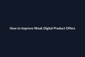 How to Improve Weak Digital Product Offers guide by SenseCentral