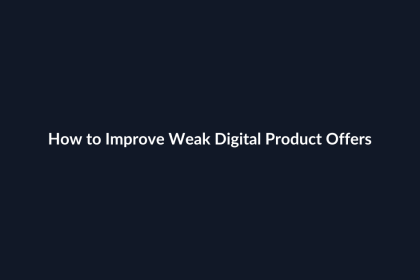 How to Improve Weak Digital Product Offers guide by SenseCentral