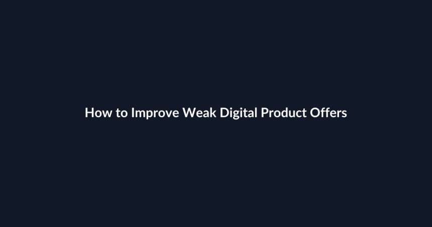 How to Improve Weak Digital Product Offers guide by SenseCentral