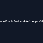 How to Bundle Products Into Stronger Offers guide by SenseCentral