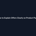 How to Explain Offers Clearly on Product Pages guide by SenseCentral