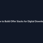 How to Build Offer Stacks for Digital Downloads guide by SenseCentral