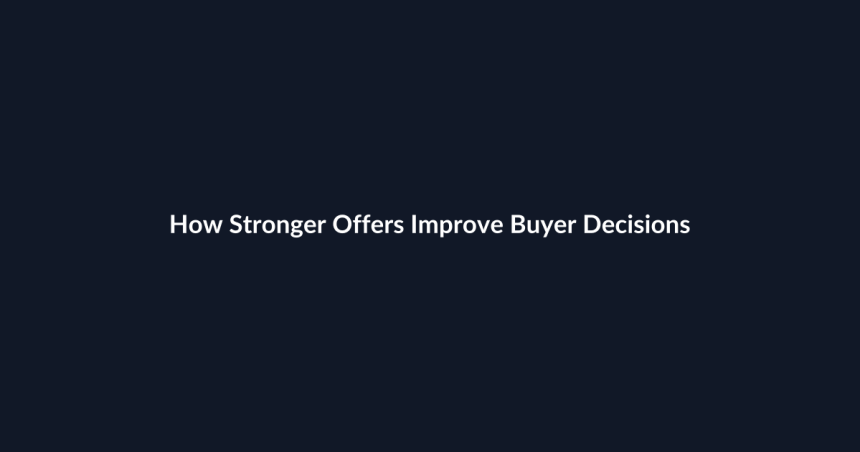 How Stronger Offers Improve Buyer Decisions guide by SenseCentral