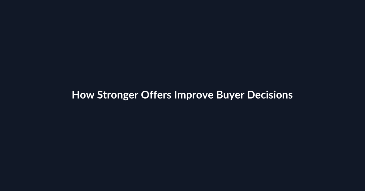 How Stronger Offers Improve Buyer Decisions guide by SenseCentral