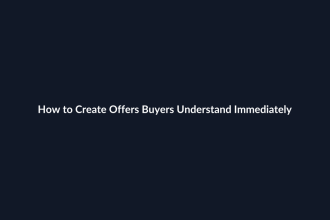 How to Create Offers Buyers Understand Immediately guide by SenseCentral