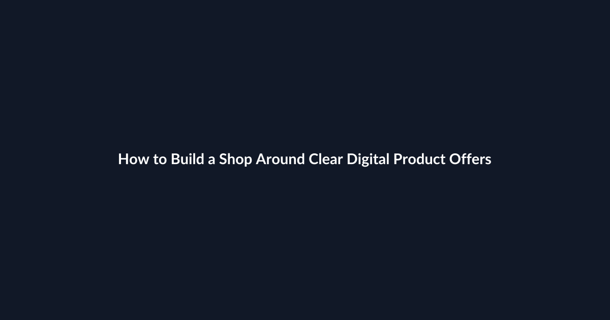 How to Build a Shop Around Clear Digital Product Offers guide by SenseCentral