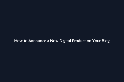 How to Announce a New Digital Product on Your Blog guide by SenseCentral